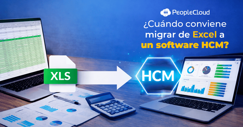 ¿Cuándo conviene migrar de Excel a un software HCM?