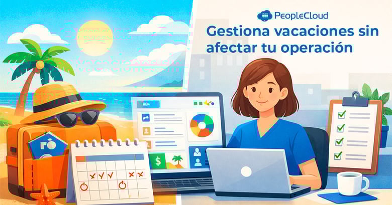 Cómo gestionar las vacaciones de Semana Santa 2026 sin afectar la operación de tu empresa