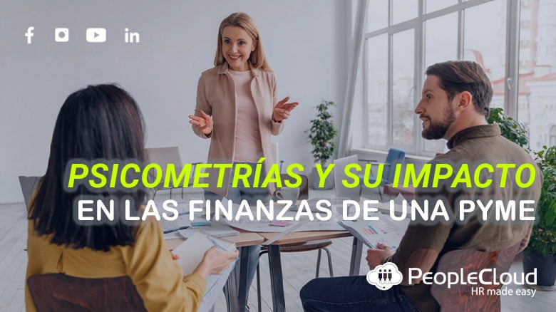 Psicometrías y su impacto en las finanzas de una PYME